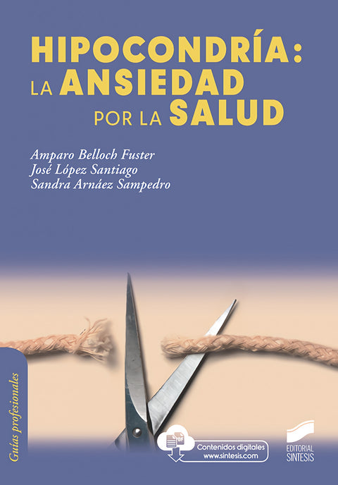  HIPOCONDRÍA: LA ANSIEDAD POR LA SALUD 