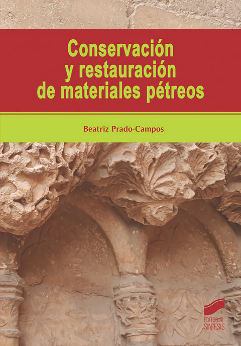  CONSERVACIÓN Y RESTAURACIÓN DE MATERIALES PÉTREOS 