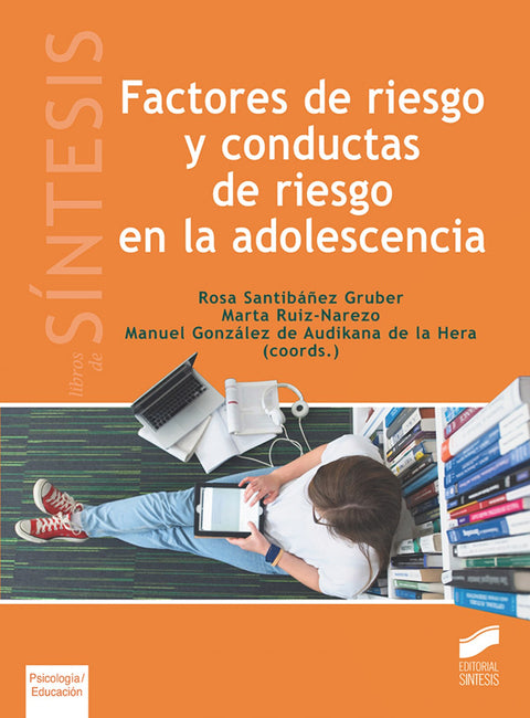  Factores de riesgo y conductas de riesgo en la adolescencia 