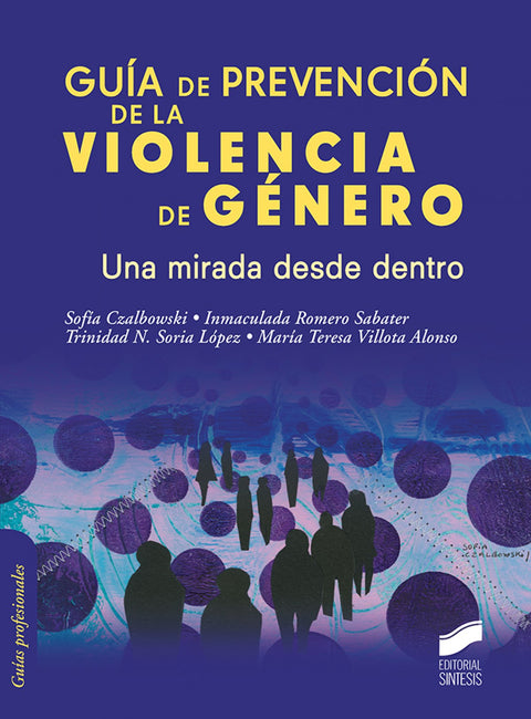  Guía de prevención de la violencia de género. Una mirada desde dentro 
