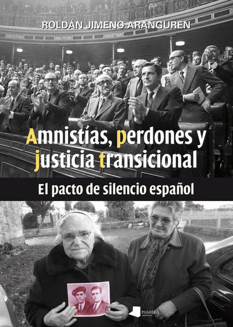  AMNISTÍAS, PERDONES Y JUSTICIA TRANSICIONAL 