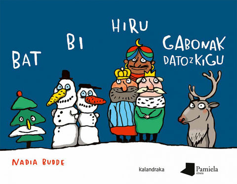  Bat bi hiru gabonak datozkigu 