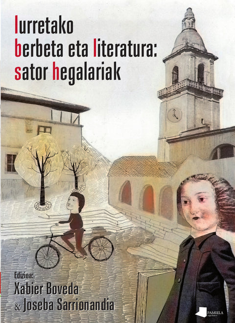  Iurretako berbeta eta literatura: sator hegalariak 