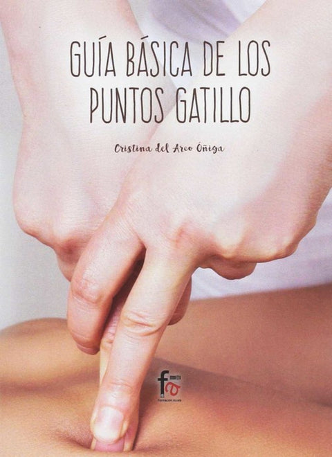  GUÍA BÁSICA DE LOS PUNTOS DE GATILLO 