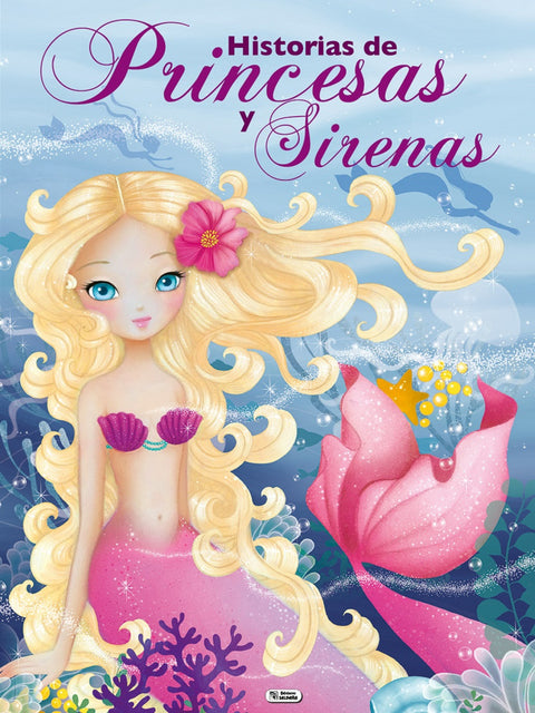  HISTORIAS DE PRINCESAS Y SIRENAS 