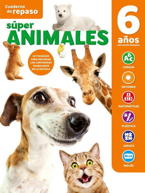  CUADERNO DE REPASO TEMÁTICO LUMINISCENTE 6 AÑOS SÚPER ANIMALES 