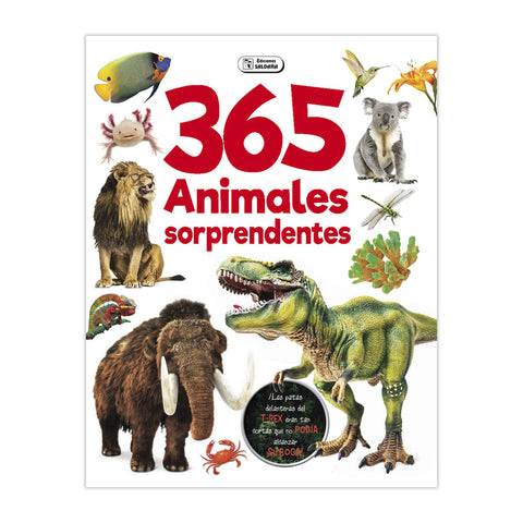  365 ANIMALES SORPRENDENTES 
