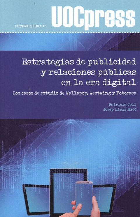  ESTRATEGAIS DE PUBLICIDAD Y RELACIONES PÚBLICAS EN LA ERA DIGITAL 