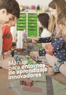  Manual para entornos de aprendizaje innovadores 