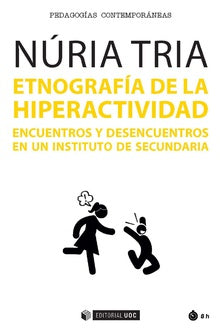  ETNOGRAFIA DE LA HIPERACTIVIDAD ENCUENTROS Y DESENCUENTROS 