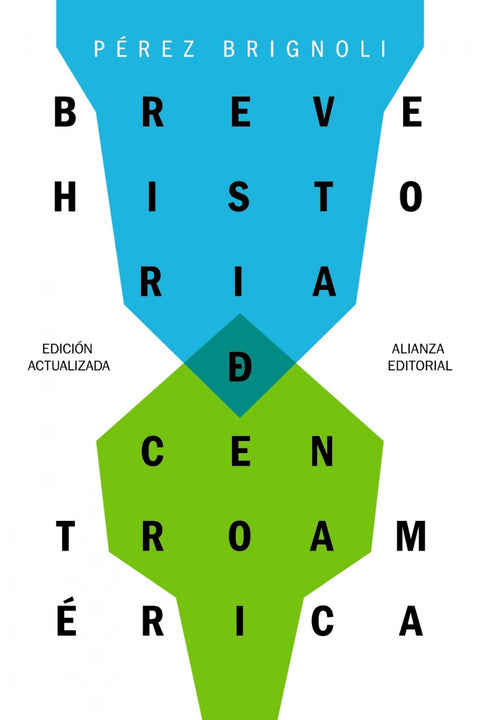  BREVE HISTORIA DE CENTROAMÉRICA 