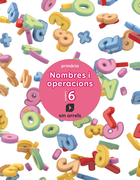  QUADERN NOMBRES I OPERACIÓNS 6-2N.PRIMARIA. VALENCIA 2019 