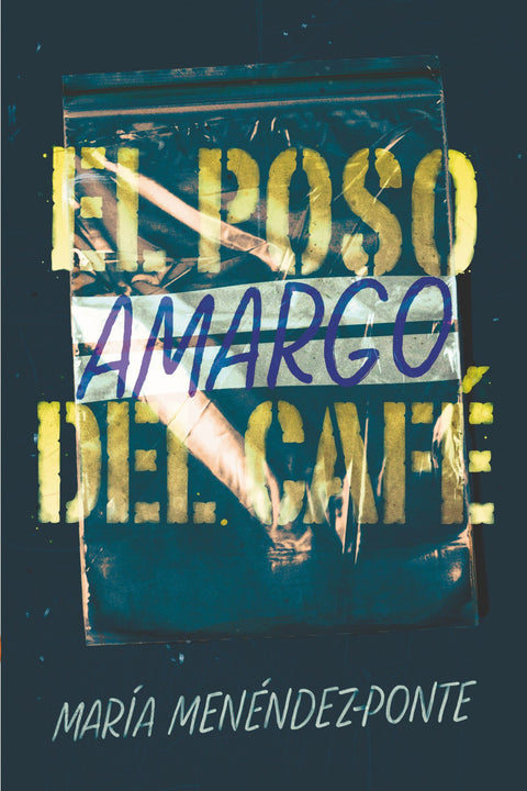  EL POSO AMARGO DEL CAFE 