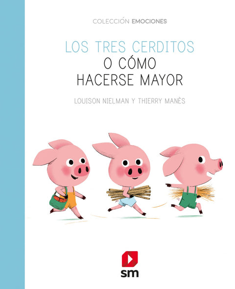  LOS TRES CERDITOS O COMO HACERSE MAYOR 