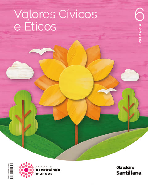  VALORES CIVICOS E ETICOS 6 PRIMARIA CONSTRUINDO MUNDOS 