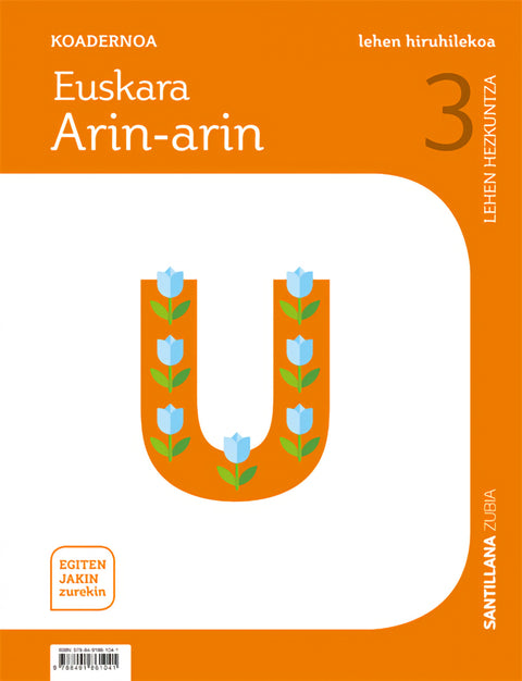  KOADERNOA EUSKARA ARIN-ARIN  1 3ºLH. EGITEN JAKIN ZUREKIN. EUSKADI 2019 