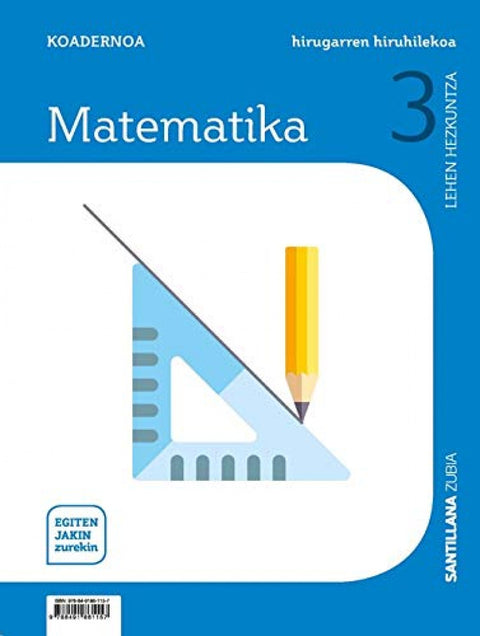  KOADERNOA MATEAMTIKA 3 3ºLH. EGITEN JAKIN ZUREKIN. EUSKADI 2019 
