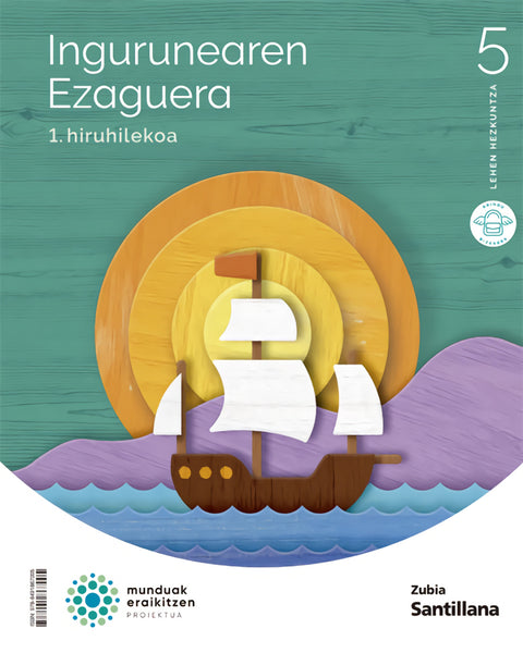 INGURUAREN EZAGUERA 5.LH MUNDUAK ERAIKITZEN EUSKADI 2022 