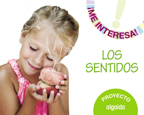  PROYECTO LOS SENTIDOS 3-5AÑOS. ¡ME INTERESA! 2019 