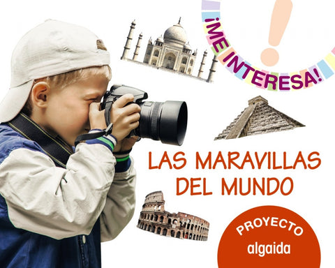  PROYECTO LAS MARAVILLAS DEL MUNDO 3-5AÑOS. ¡ME INTERESA! 2019 