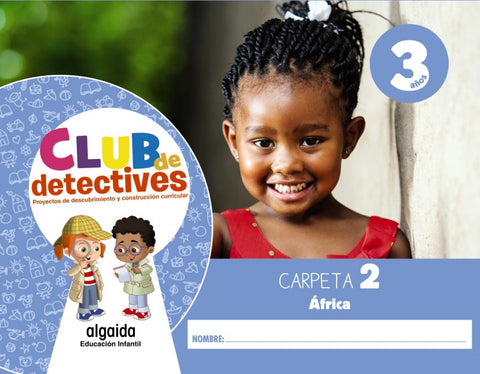  Club de detectives 3 años. Carpeta 2. África 