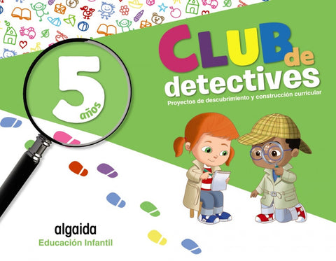  Club de detectives. Educación Infantil 5 años 