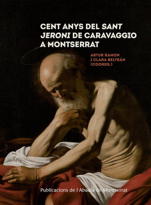  CENT ANYS DEL SANT JERONI DE CARAVAGIO A MONTSERRAT 