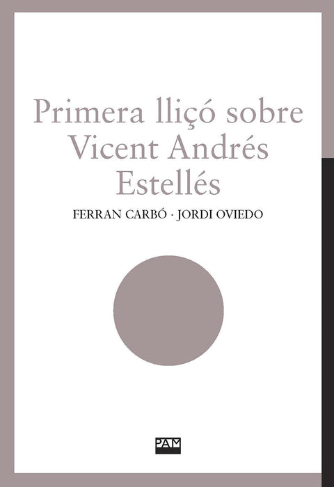  Primera lliçó sobre Vicent Andrés Estellés 