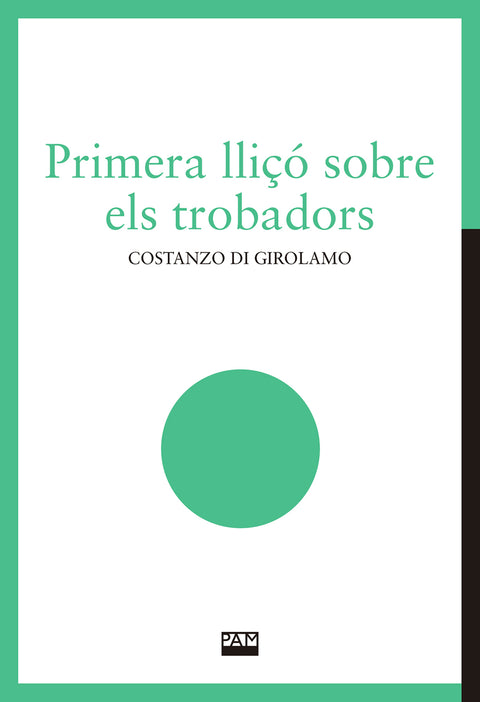  PRIMERA LLIÇO SOBRE ELS TROBADORS 