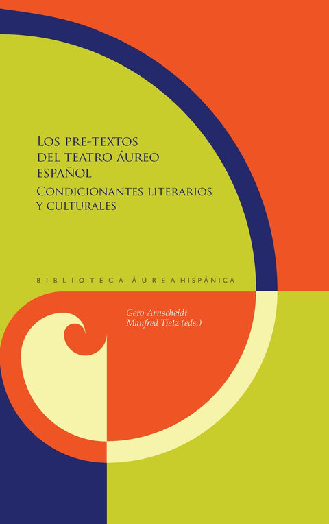  Los pre-textos del teatro áureo español 