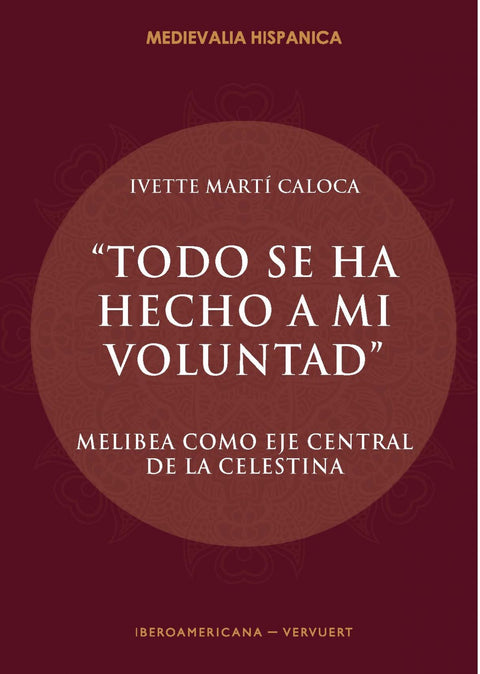  TODO SE HA HECHO A MI VOLUNTAD 