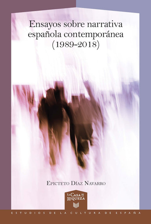  Ensayos sobre narrativa española contemporánea (1989-2018) 