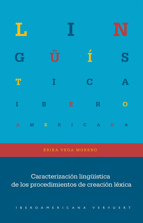  Caracterización lingüística de los procedimientos de creación léxica 