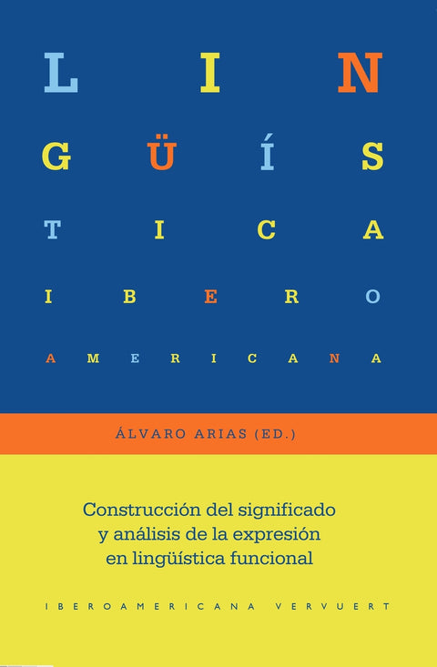  Construcción del significado y análisis de la expresión en lingüística funcional 