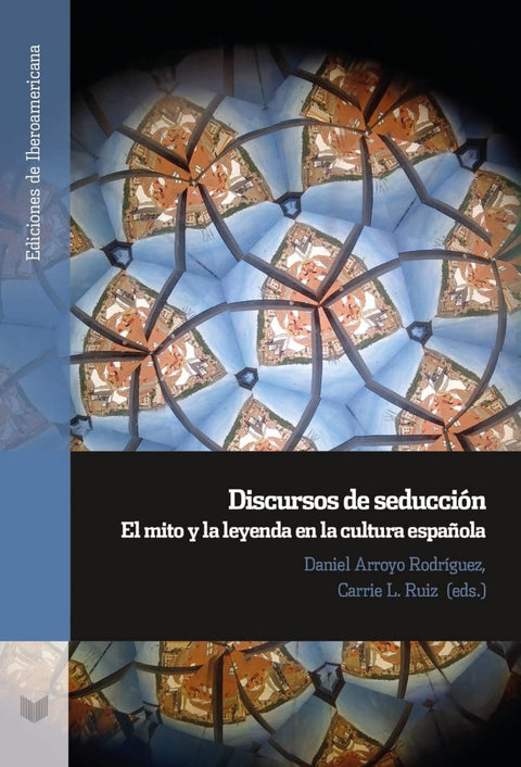  Discursos de seduccion:mito y leyenda en cultura española 