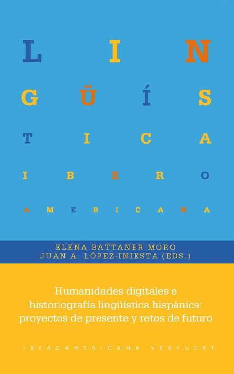  Humanidades digitales e historiografía lingüística hispánica 