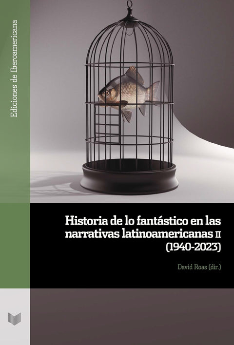  Historia de lo fantástico en las narrativas latinoamericanas 