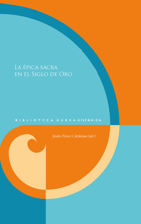  La épica sacra en el Siglo de Oro 