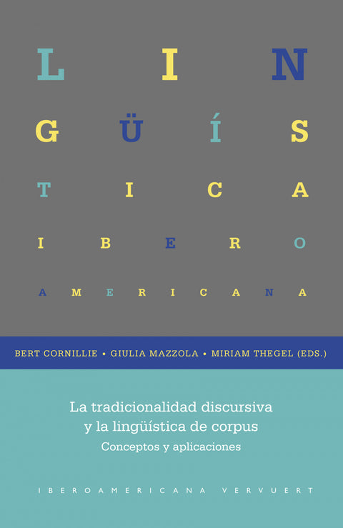  La tradicionalidad discursiva y la lingüística de corpus 