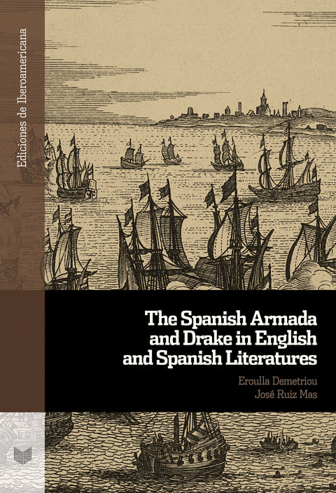  Spanish armada and drake in english and spanish literatures 