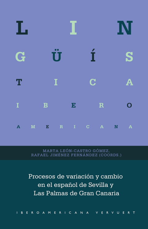  PROCESOS DE VARIACION Y CAMBIO EN EL ESPAÑOL DE SEVILLA Y LAS PALMAS DE GRAN CAN 