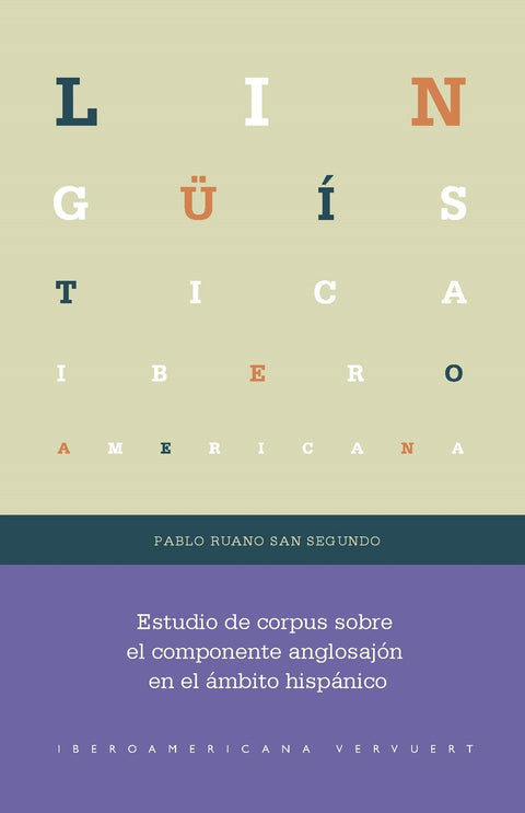  Estudio de corpus sobre el componente anglosajón en el ámbito hispánico 