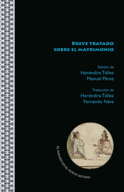  Breve tratado sobre el matrimonio en lengua náhuatl 