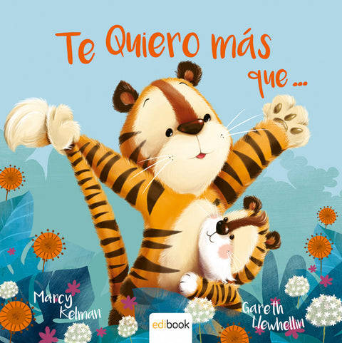  TE QUIERO MÁS QUE... 