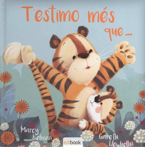  T´ESTIMO MES QUE... 