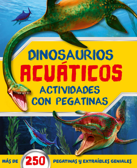  DINOSAURIOS ACUATICOS ACTIVIDADES CON PEGATINAS 