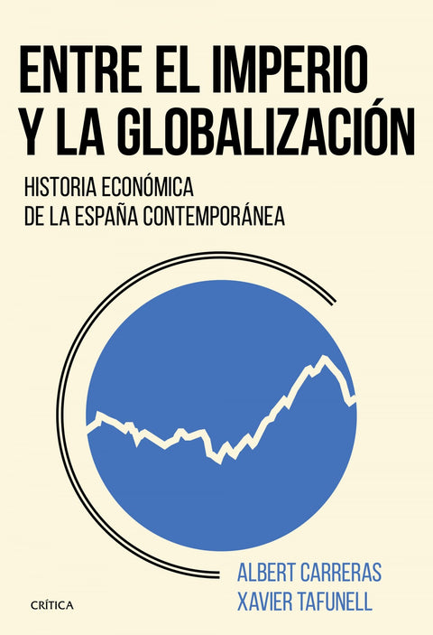  ENTRE EL IMPERIO Y LA GLOBALIZACION 