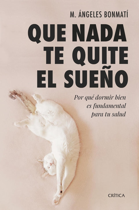  Que nada te quite el sueño 