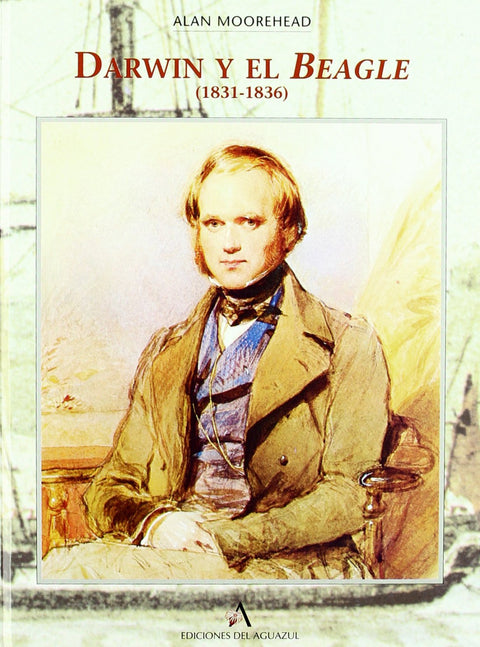  DARWIN Y EL BEAGLE (1831-1836) 