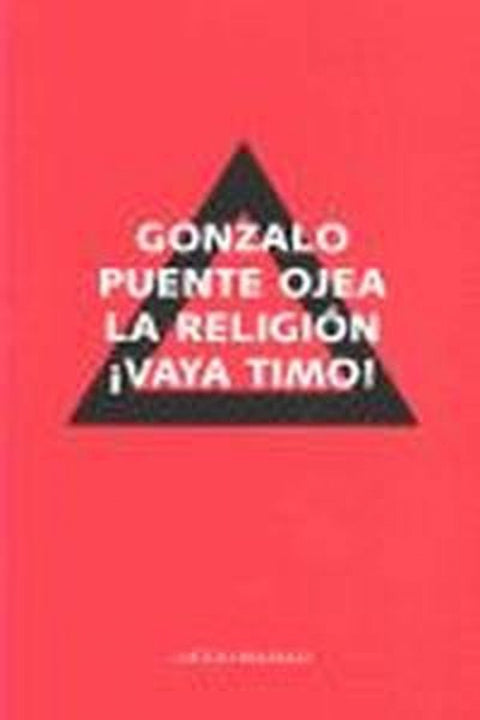  LA RELIGIÓN ¡VAYA TIMO! 